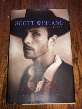 Not Dead And Not By Scott Weiland (hardcover Book) Signed Autographed