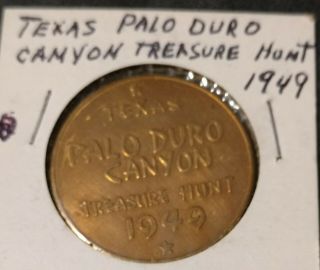 Palo Duro Canyon Texas Treasure Hunt 1949 Token - Coin,  Brass,  8559,  Gold Mining