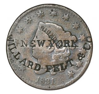 1831 Large Cent Counterstamp " Willard Felt & Co / York " (bank Note Printer)