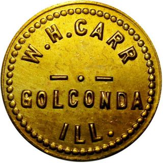 1917 Golconda Illinois Good For Token W H Carr Denom Not On Tc Scarce Unl Town