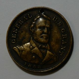 1868 General U S Grant Political Campaign Token If It Takes All Summer