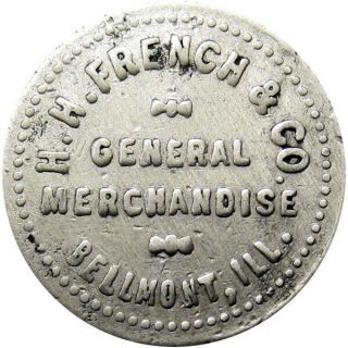1909 Bellmont Illinois Good For Token H H French & Co Scarce Unlisted Town