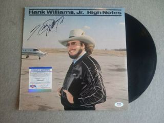 Hank Williams Jr Autograph High Notes Vinyl Lp Record Psa/dna Ai53367