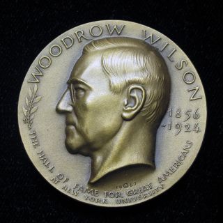 Hall Of Fame For Great Americans Woodrow Wilson Bronze Medal