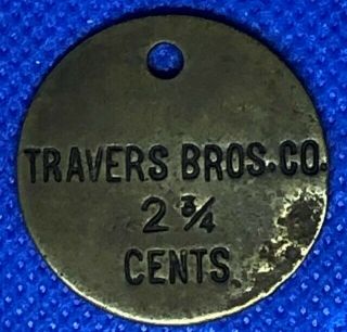 Maverick Trade Token - Travers Bros.  Co.  - Gf 2 3/4¢ - 28mm - Sh - Beb - 026
