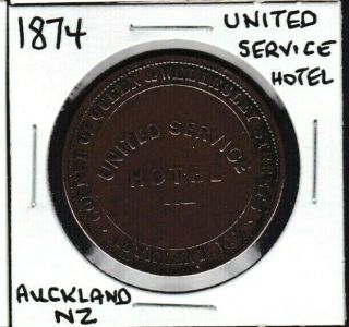 1874 United Service Hotel,  Auckland,  Zealand Merchant Token