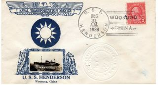 Asiatic Fleet Uss Henderson Ap 1 Woosung China 31 Dec 38 Crosby Photo Cachet