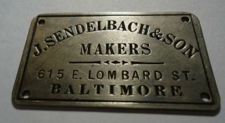 Antique Metal Plate Tag Saddle & Harness Maker J.  Sendelbach & Son Baltimore