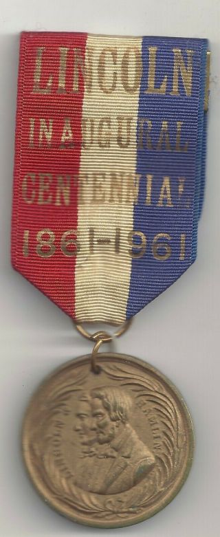 Lincoln Inaugural Centennial Badge Medal 1861 - 1961