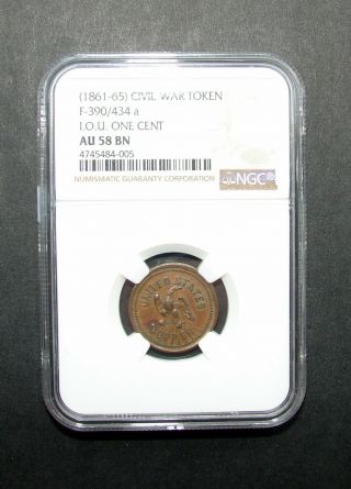 1861 - 1865 Civil War Token F - 390 / 434 A I.  O.  U.  One Cent / Us Copper Ngc Au58 Bn