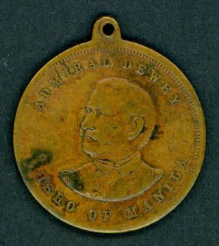 1899 Admiral Dewey Hero Of Manila - Remember The Maine - Parade Medal