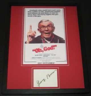 George Burns Oh God Signed Framed 11x14 Photo Display