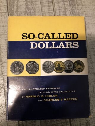 So - Called Dollars Coin Book By Harold Hibler And Charles Kappen