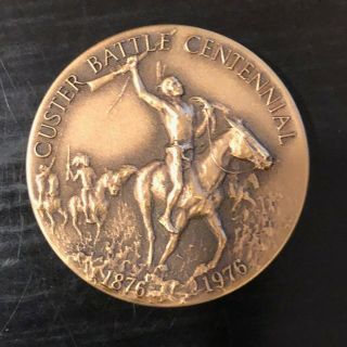 Rare Custer Battle Centennial 1876 - 1976 Bronze Medal,  Medallic Art Co.