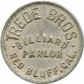 Trede Bros.  Billiard Parlor Red Bluff,  California Ca 5¢ Trade Token