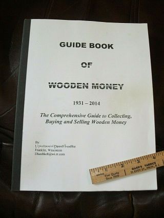 Guide Book Of Collecting Wooden (nickels) Money 9th Ed By D Luedtke 1931 - 2014