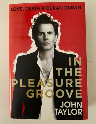 John Taylor Signed In The Pleasure Groove Duran Duran 1st Edition/1st Print