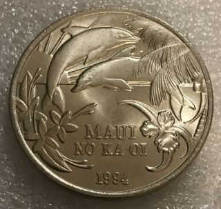 1994 Maui No Ka Oi One Dollar Trade Hawaii Token Coin Medal