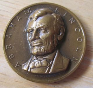 Abraham Lincoln 16th President Of The U.  S.  1861 - 1865,  High Relief Bronze Medal