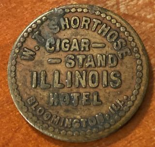 Unlisted Bloomington Illinois Trade Token W.  T.  Shorthose Cigar Merchant