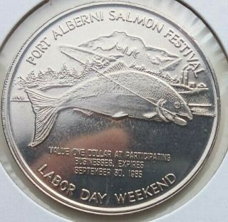 1985 Port Alberni B.  C.  $1 Dollar Token Uncirculated Salmon Festival = 40