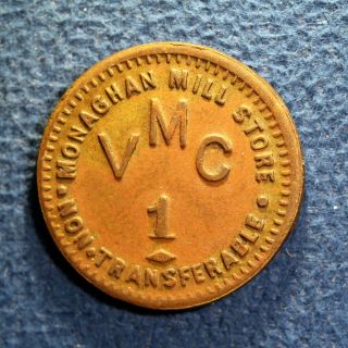 South Carolina Cotton Mill Token - Monaghan Mill Store,  1¢,  Greenville,  S.  C.