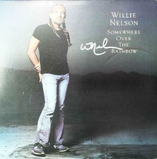 Willie Nelson Lp Record Autographed Album And Somewhere Over The Rainbow
