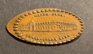 Elongated Cent 1905 Lewis & Clark Expo Manufacturers Building Pressed Penny