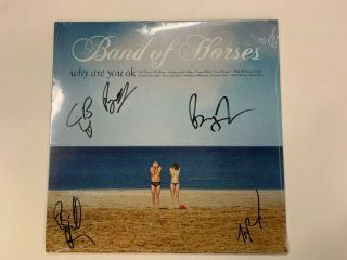 Band Of Horses Why Are You Ok Blue Vinyl Lp Signed Autograph Exclusive