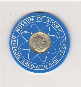1964 Neutron Irradiated Roosevelt Dime,  Usaec Museum Of Atomic Energy