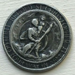 Behold St.  Christopher / Then Go Your Way In Safety Token - Possibly Silver?