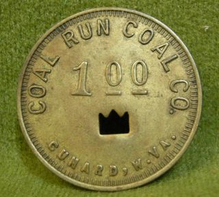 Cunard,  Wv.  Fayette County.  Coal Run Coal Co.  $1.  00 Scrip Token.  Brass.  Norsv.