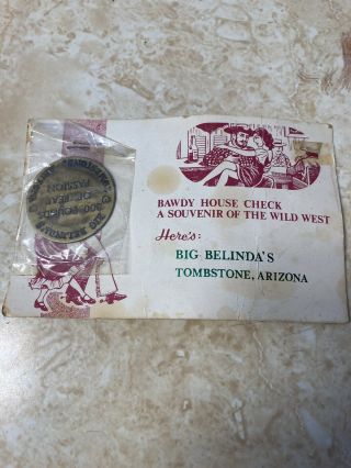 Brass Brothel Token Big Belinda Tombstone Arizona Still On Card
