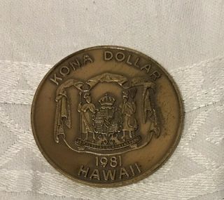 Collectible 1981 Big Island Kona Dollar Hawaiian Coat Of Arms Token