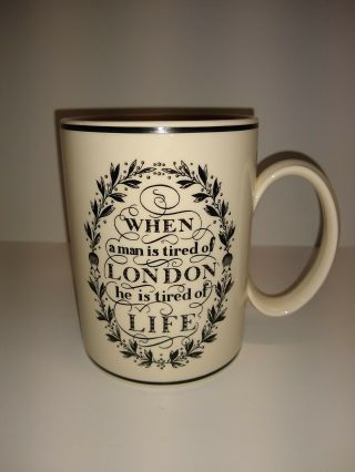 Wedgwood The London Mug " When A Man Is Tired Of London He Is Tired Of Life.  " Euc