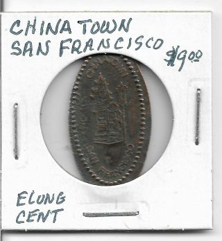 Elongated Cent: China Town,  San Francisco,  California