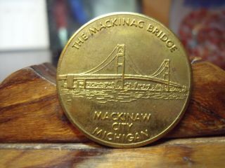 Mackinac Bridge,  Mackinaw City,  Mi.  Token,  Fort Michilimackinac & 25 Year Medal