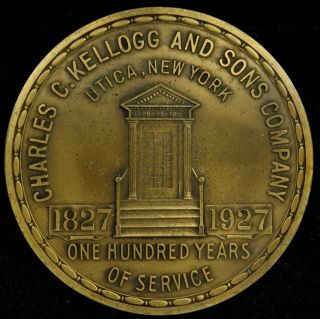 1927 Charles C Kellogg & Sons Lumber Utica Ny 100th Anniversary Medal 3 " Bronze