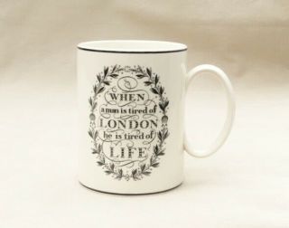 The London Mug Wedgwood - When A Man Is Tired Of London He Is Tired Of Life