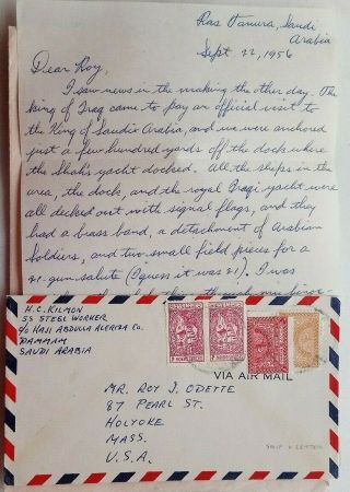Saudi Arabia 1956 Airmail Cover & Letter From S.  S.  Steel Worker Re King Of Iraq
