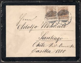 Germany To Chile Mourning Cover 1905 Rothsurben Poland Sorawina To Santiago