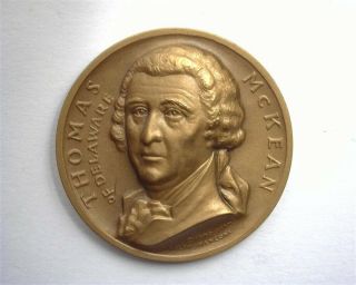 Delaware Medallic Art Co.  Thomas Mckean Gem Uncirculated 21.  3g 32.  46mm