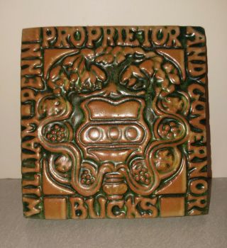 Mercer Moravian Glazed Pottery Tile William Penn Proprietor Bucks County 2003