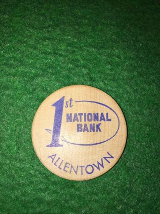 Vintage Advertising Wooden Nickle 1st National Bank Of Allentown Pa Pixie Dough