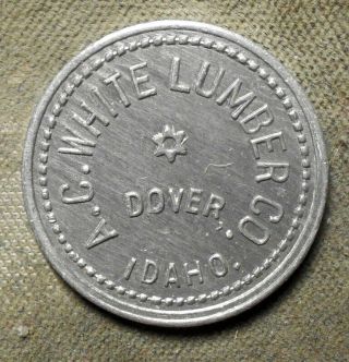 Dover,  Idaho,  A.  C.  White Lumber Co.  // Good For 25c In Trade.  Aluminum,  24mm