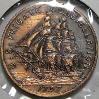 Souvenir/relic Medal: U.  S.  Navy Frigate Constellation - 1797 - Dated