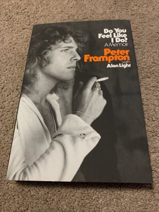 Peter Frampton Signed Book Autographed Do You Feel Like I Do? Auto