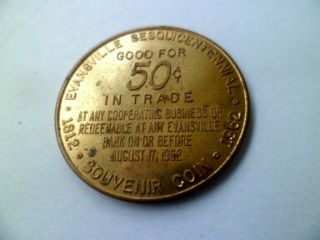 Evansville Indiana Sesquicentennial 1812 - 1962 Good for 50c Trade Brass 34mm Coin 2