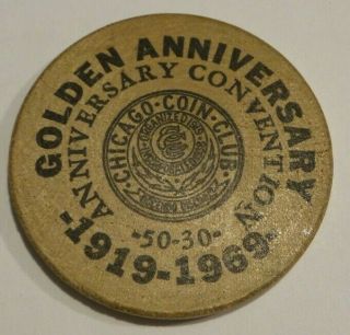 1969 Chicago Coin Club Golden Anniversary Convention Dollar Wooden Nickel