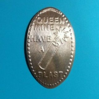 Have A Blast Dynamite Queen Mine Bisbee Arizona Souvenir Elongated Copper Penny
